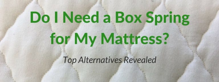 do i need box spring for mattress